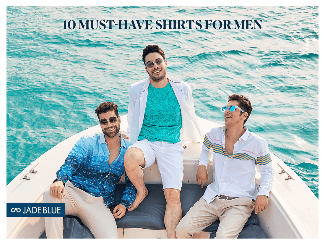 10 Must Have Shirts For Men