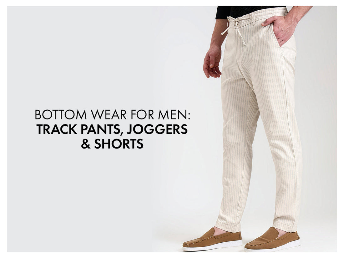 Bottom Wear for Men