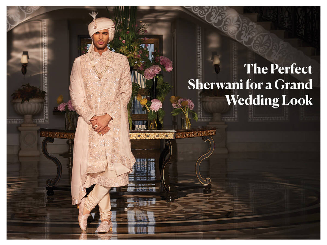 Sherwani for a Grand Wedding Look